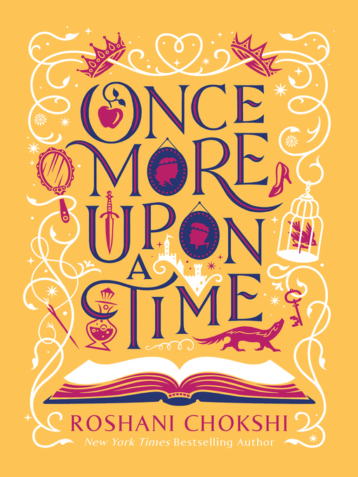 Title details for Once More Upon a Time by Roshani Chokshi - Available